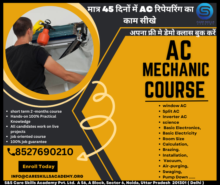 Care Skills Academy is a reliable institute for those who are looking for AC Repairing or AC Mechanic courses in Delhi. They also offer a 1-day demo class for those who are interested in learning more about the course. You can contact them at 0120 4564777 or 8527690210 to register for the demo class