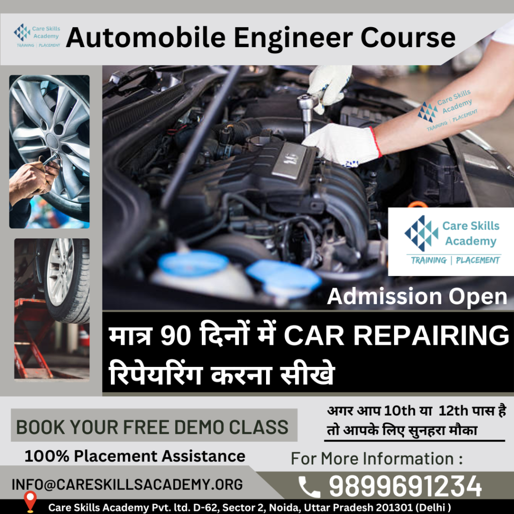 Automobile Engineer Course in Delhi at Care Skills Academy